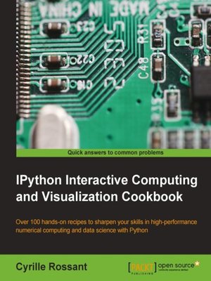 cover image of IPython Interactive Computing and Visualization Cookbook